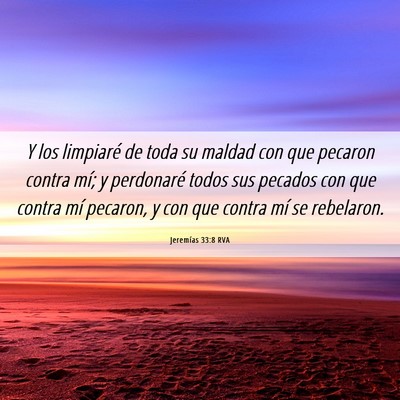 Picture 06 - Jeremías 33:8 RVA - Y los limpiaré de toda su maldad con que pecaron - Bible Verse Picture