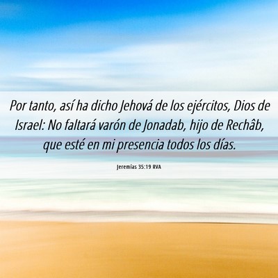 Picture 06 - Jeremías 35:19 RVA - Por tanto, así ha dicho Jehová de los - Bible Verse Picture
