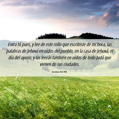 Picture 06 - Jeremías 36:6 RVA - Entra tú pues, y lee de este rollo que - Bible Verse Picture
