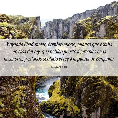 Picture 06 - Jeremías 38:7 RVA - Y oyendo Ebed-melec, hombre etiope, eunuco que - Bible Verse Picture