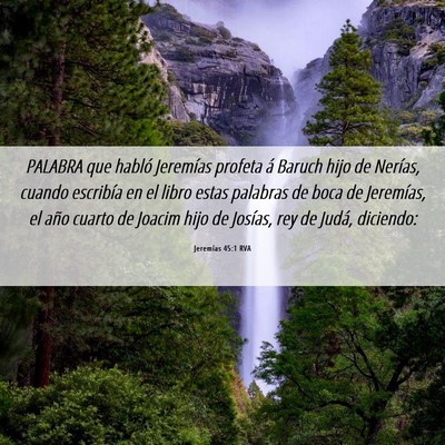 Picture 06 - Jeremías 45:1 RVA - PALABRA que habló Jeremías profeta á Baruch - Bible Verse Picture