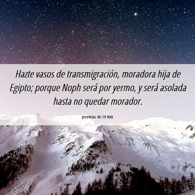 Picture 06 - Jeremías 46:19 RVA - Hazte vasos de transmigración, moradora hija de - Bible Verse Picture