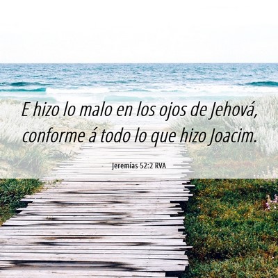 Picture 06 - Jeremías 52:2 RVA - E hizo lo malo en los ojos de Jehová, conforme - Bible Verse Picture