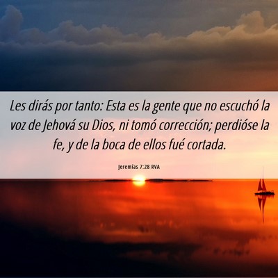 Picture 06 - Jeremías 7:28 RVA - Les dirás por tanto: Esta es la gente que no - Bible Verse Picture