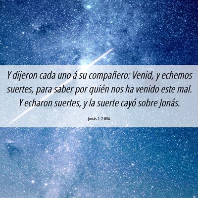 Picture 06 - Jonás 1:7 RVA - Y dijeron cada uno á su compañero: Venid, y - Bible Verse Picture