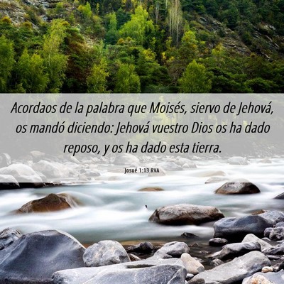 Picture 06 - Josué 1:13 RVA - Acordaos de la palabra que Moisés, siervo de - Bible Verse Picture