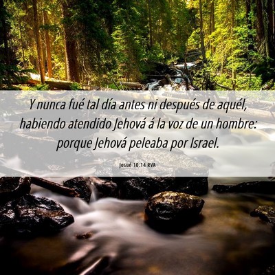 Picture 06 - Josué 10:14 RVA - Y nunca fué tal día antes ni después de - Bible Verse Picture