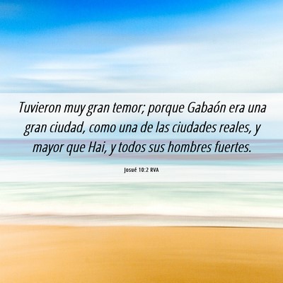 Picture 06 - Josué 10:2 RVA - Tuvieron muy gran temor; porque Gabaón era una - Bible Verse Picture