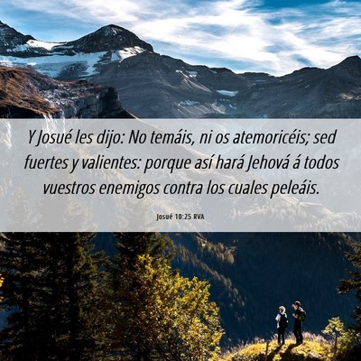 Picture 06 - Josué 10:25 RVA - Y Josué les dijo: No temáis, ni os - Bible Verse Picture