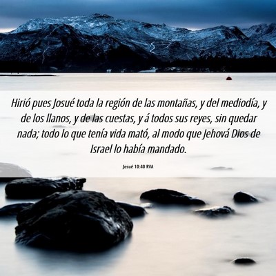 Picture 06 - Josué 10:40 RVA - Hirió pues Josué toda la región de las - Bible Verse Picture