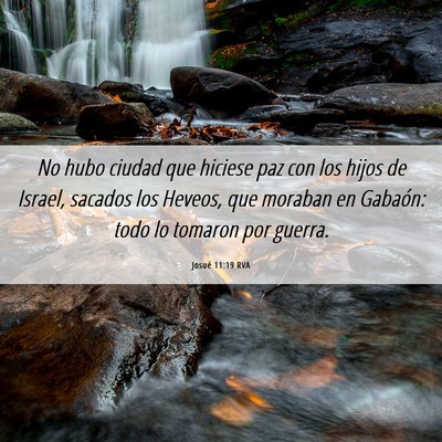 Picture 06 - Josué 11:19 RVA - No hubo ciudad que hiciese paz con los hijos de - Bible Verse Picture