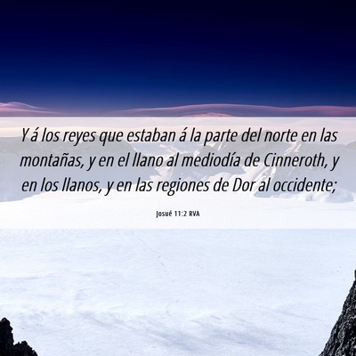 Picture 06 - Josué 11:2 RVA - Y á los reyes que estaban á la parte del norte - Bible Verse Picture