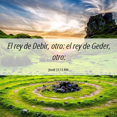 Picture 06 - Josué 12:13 RVA - El rey de Debir, otro: el rey de Geder, - Bible Verse Picture