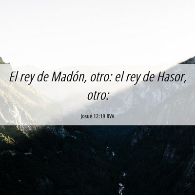 Picture 06 - Josué 12:19 RVA - El rey de Madón, otro: el rey de Hasor, - Bible Verse Picture
