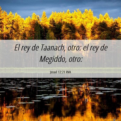 Picture 06 - Josué 12:21 RVA - El rey de Taanach, otro: el rey de Megiddo, - Bible Verse Picture