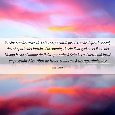 Picture 06 - Josué 12:7 RVA - Y estos son los reyes de la tierra que hirió - Bible Verse Picture