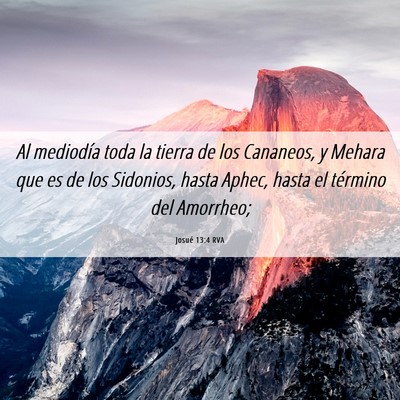 Picture 06 - Josué 13:4 RVA - Al mediodía toda la tierra de los Cananeos, y - Bible Verse Picture