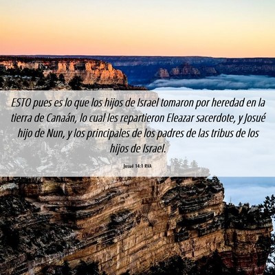 Picture 06 - Josué 14:1 RVA - ESTO pues es lo que los hijos de Israel tomaron - Bible Verse Picture