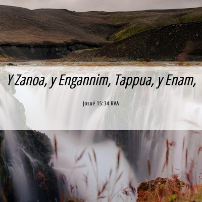 Picture 06 - Josué 15:34 RVA - Y Zanoa, y Engannim, Tappua, y - Bible Verse Picture