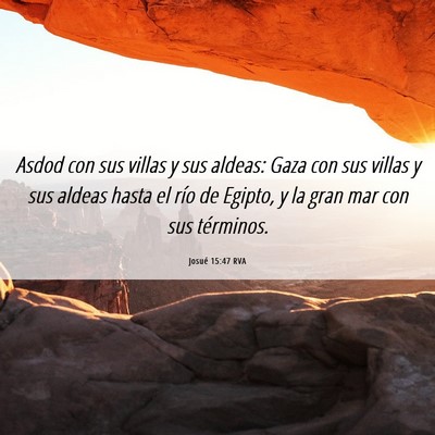 Picture 06 - Josué 15:47 RVA - Asdod con sus villas y sus aldeas: Gaza con sus - Bible Verse Picture