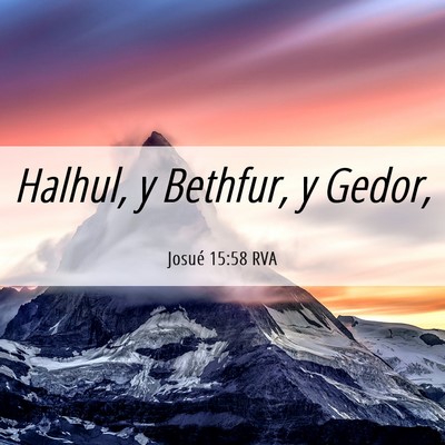 Picture 06 - Josué 15:58 RVA - Halhul, y Bethfur, y - Bible Verse Picture