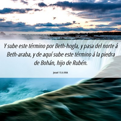 Picture 06 - Josué 15:6 RVA - Y sube este término por Beth-hogla, y pasa del - Bible Verse Picture