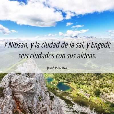 Picture 06 - Josué 15:62 RVA - Y Nibsan, y la ciudad de la sal, y Engedi; seis - Bible Verse Picture
