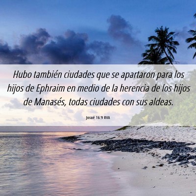 Picture 06 - Josué 16:9 RVA - Hubo también ciudades que se apartaron para los - Bible Verse Picture