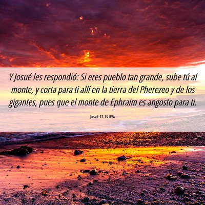 Picture 06 - Josué 17:15 RVA - Y Josué les respondió: Si eres pueblo tan - Bible Verse Picture