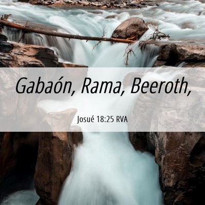 Picture 06 - Josué 18:25 RVA - Gabaón, Rama, - Bible Verse Picture