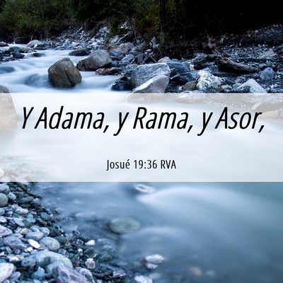 Picture 06 - Josué 19:36 RVA - Y Adama, y Rama, y - Bible Verse Picture