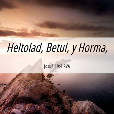 Picture 06 - Josué 19:4 RVA - Heltolad, Betul, y - Bible Verse Picture