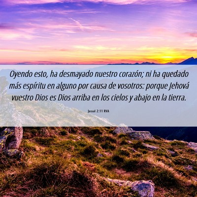 Picture 06 - Josué 2:11 RVA - Oyendo esto, ha desmayado nuestro corazón; ni ha - Bible Verse Picture