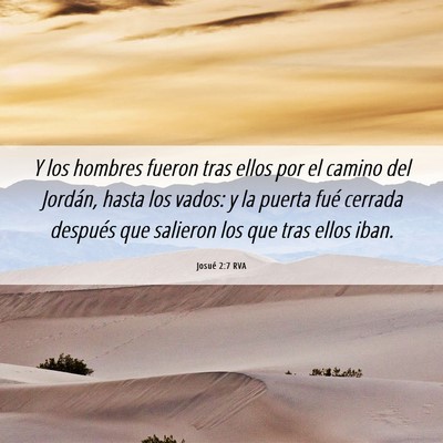 Picture 06 - Josué 2:7 RVA - Y los hombres fueron tras ellos por el camino del - Bible Verse Picture