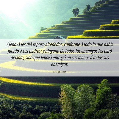 Picture 06 - Josué 21:44 RVA - Y Jehová les dió reposo alrededor, conforme á - Bible Verse Picture