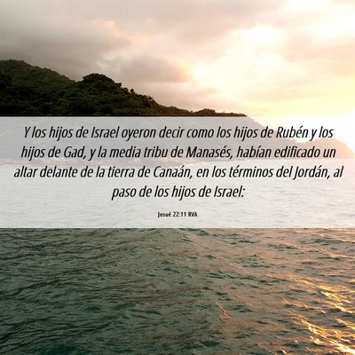 Picture 06 - Josué 22:11 RVA - Y los hijos de Israel oyeron decir como los hijos - Bible Verse Picture