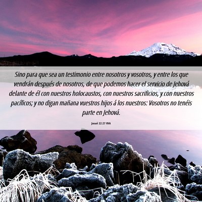 Picture 06 - Josué 22:27 RVA - Sino para que sea un testimonio entre nosotros y - Bible Verse Picture