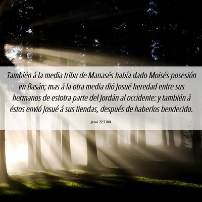 Picture 06 - Josué 22:7 RVA - También á la media tribu de Manasés había - Bible Verse Picture