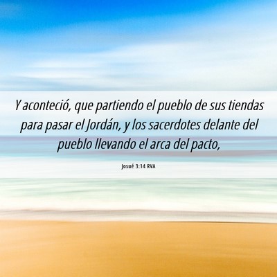 Picture 06 - Josué 3:14 RVA - Y aconteció, que partiendo el pueblo de sus - Bible Verse Picture