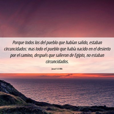 Picture 06 - Josué 5:5 RVA - Porque todos los del pueblo que habían salido, - Bible Verse Picture