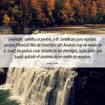 Picture 06 - Josué 7:13 RVA - Levántate, santifica al pueblo, y di: - Bible Verse Picture