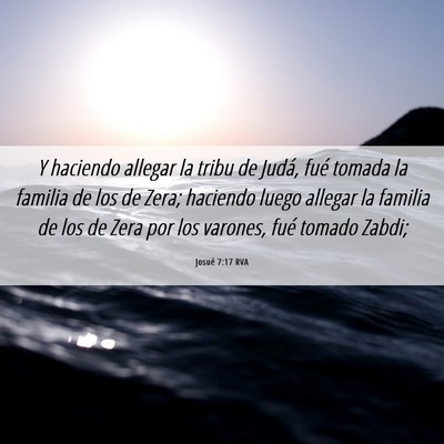 Picture 06 - Josué 7:17 RVA - Y haciendo allegar la tribu de Judá, fué tomada - Bible Verse Picture