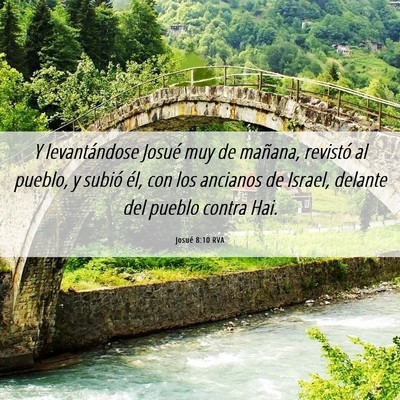 Picture 06 - Josué 8:10 RVA - Y levantándose Josué muy de mañana, revistó - Bible Verse Picture