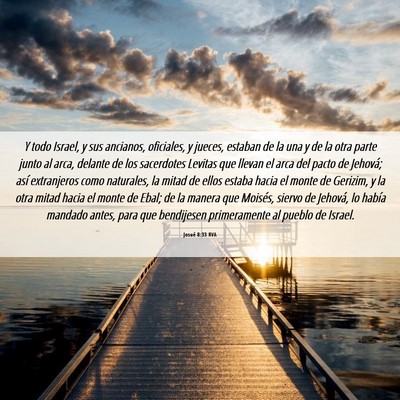 Picture 06 - Josué 8:33 RVA - Y todo Israel, y sus ancianos, oficiales, y - Bible Verse Picture