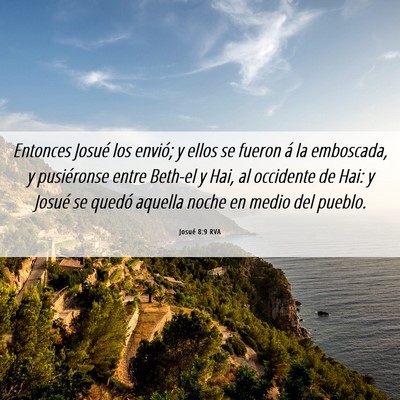 Picture 06 - Josué 8:9 RVA - Entonces Josué los envió; y ellos se fueron á - Bible Verse Picture