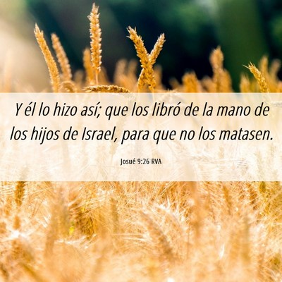 Picture 06 - Josué 9:26 RVA - Y él lo hizo así; que los libró de la mano de - Bible Verse Picture