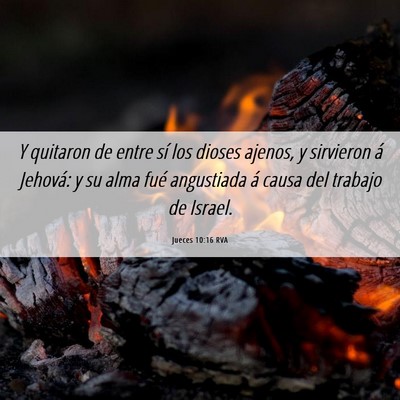 Picture 06 - Jueces 10:16 RVA - Y quitaron de entre sí los dioses ajenos, y - Bible Verse Picture