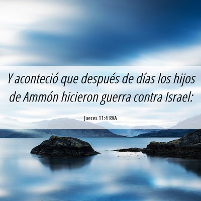 Picture 06 - Jueces 11:4 RVA - Y aconteció que después de días los hijos de - Bible Verse Picture
