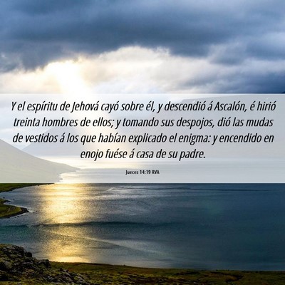 Picture 06 - Jueces 14:19 RVA - Y el espíritu de Jehová cayó sobre él, y - Bible Verse Picture