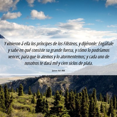 Picture 06 - Jueces 16:5 RVA - Y vinieron á ella los príncipes de los - Bible Verse Picture